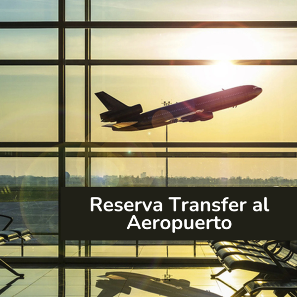 Reserva Transfer al Aeropuerto