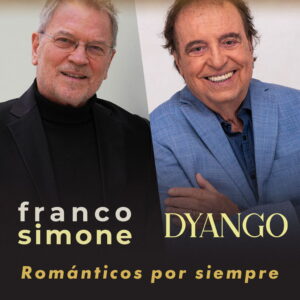 Franco Simone y Dyango 6 de Junio